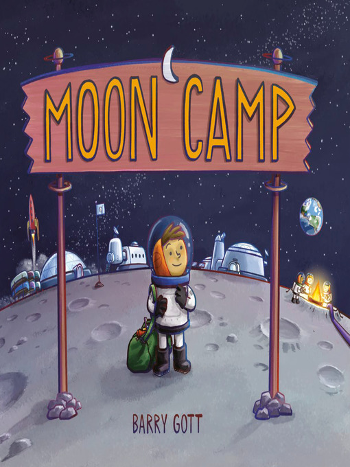 Title details for Moon Camp by Barry Gott - Wait list
